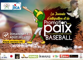LA FEDERATION BURKINABE DE BASEBALL & SOFTBALL (FBBS) ET L’AGENCE JAPONAISE DE COOPERATION INTERNATIONALE (JICA) POUR UNE JOURNEE D’INTEGRATION, DE PROMOTION DE LA PAIX ET DE LA COHESION SOCIALE A KAYA A TRAVERS LE BASEBALL
